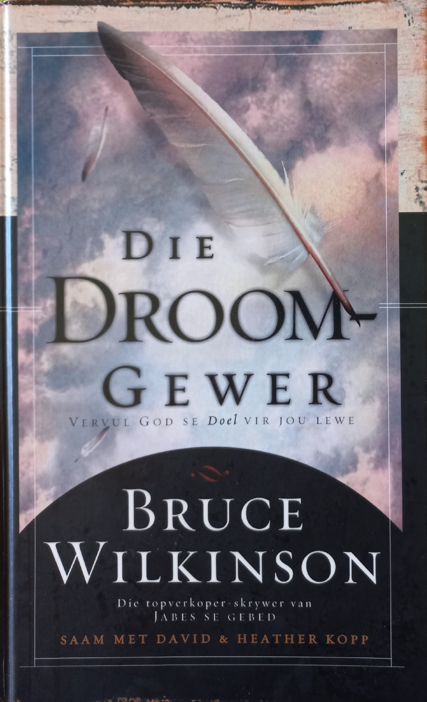 Die Droom-Gewer - Bruce Wilkinson