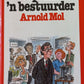 Help! Ek is 'n bestuurder -Arnold Mol