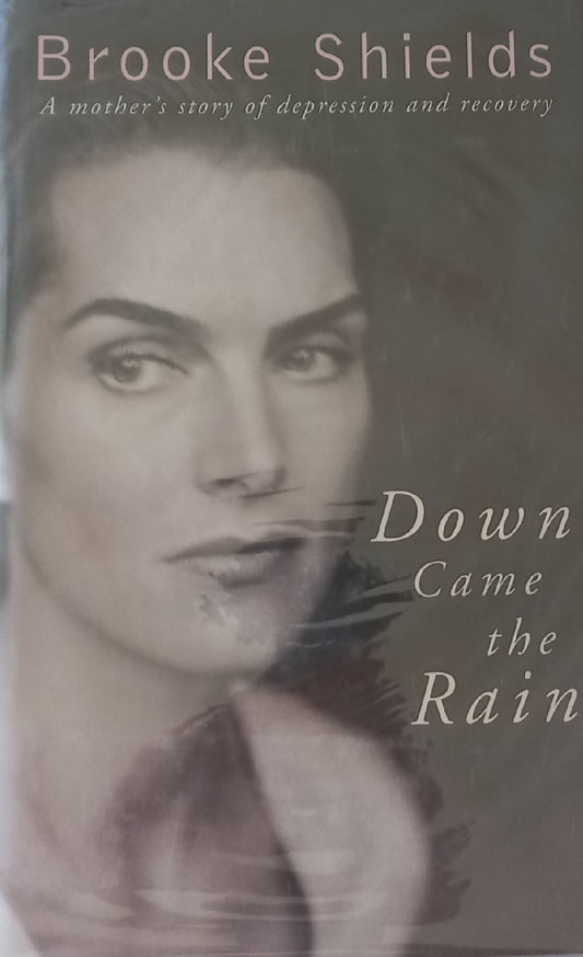 Down came the rain - Brook Shields