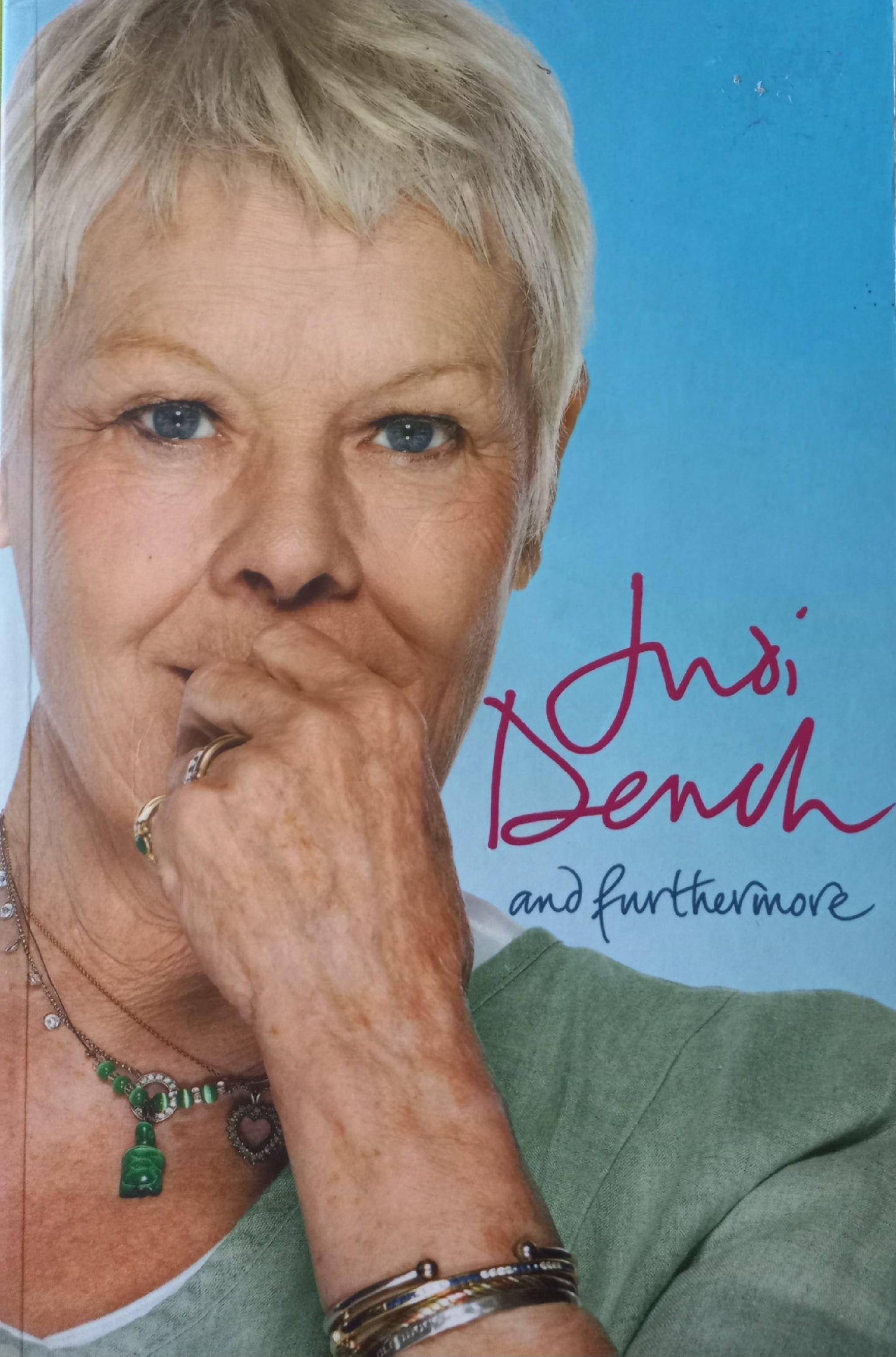 And furthermore - Judi Dench