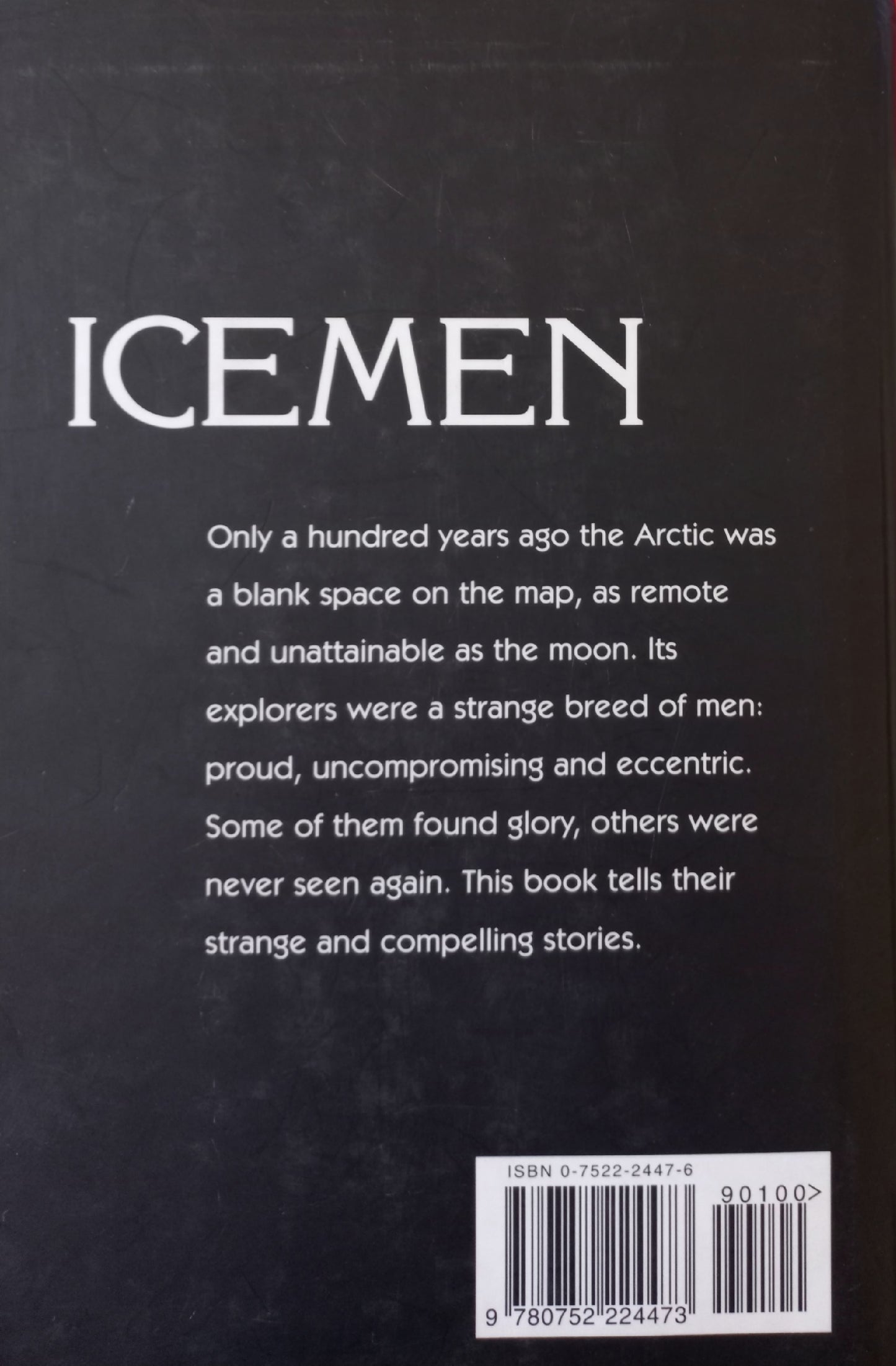 Icemen: A history of the artic and its explorers - Mick Conefrey & Tim Jordan