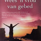 Wees 'n vrou van gebed - Cynthia Heald