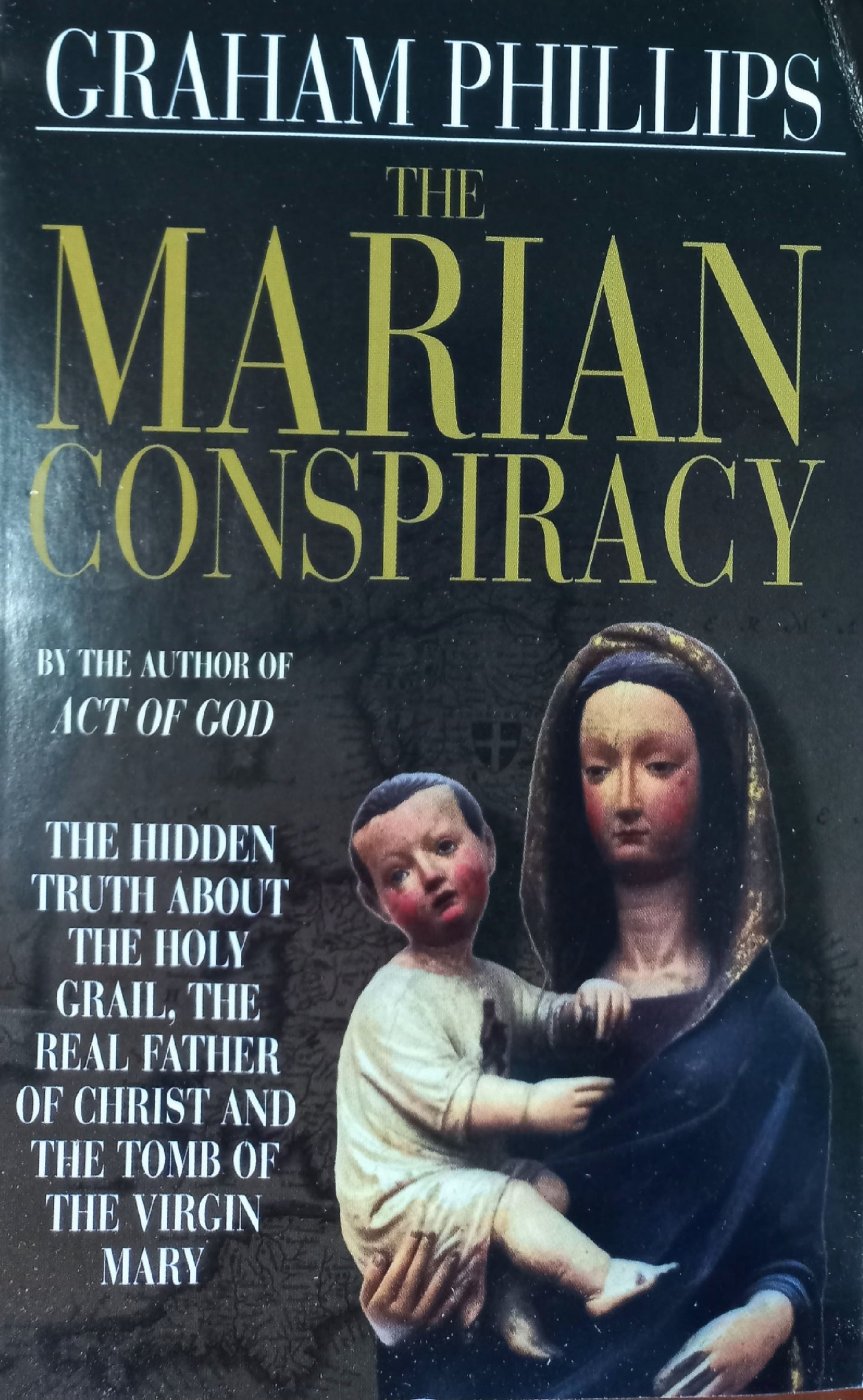 The Marian Conspiracy - Graham Phillips