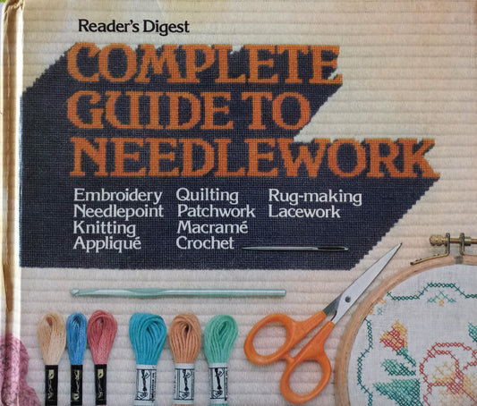 Complete guide to needlework  -  Readers Digest