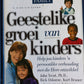 Geestelike groei van kinders  - Focus on the family