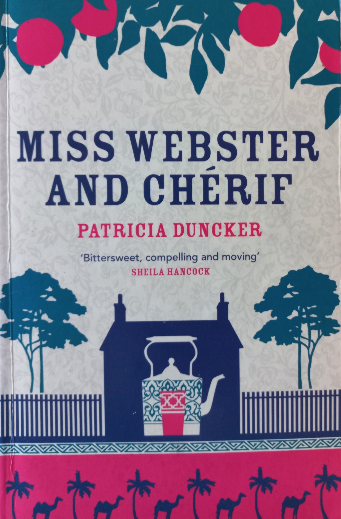 Miss Webster and chérif - Patricia Duncker