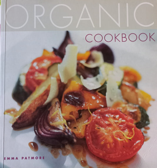 Organic cookbook - Emma Patmore