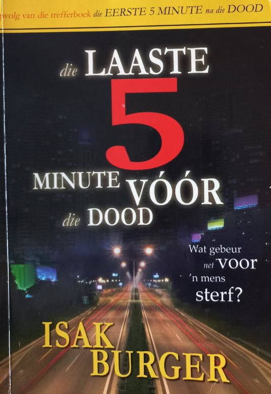 Die laaste 5 minute voor die dood - Isak Kruger