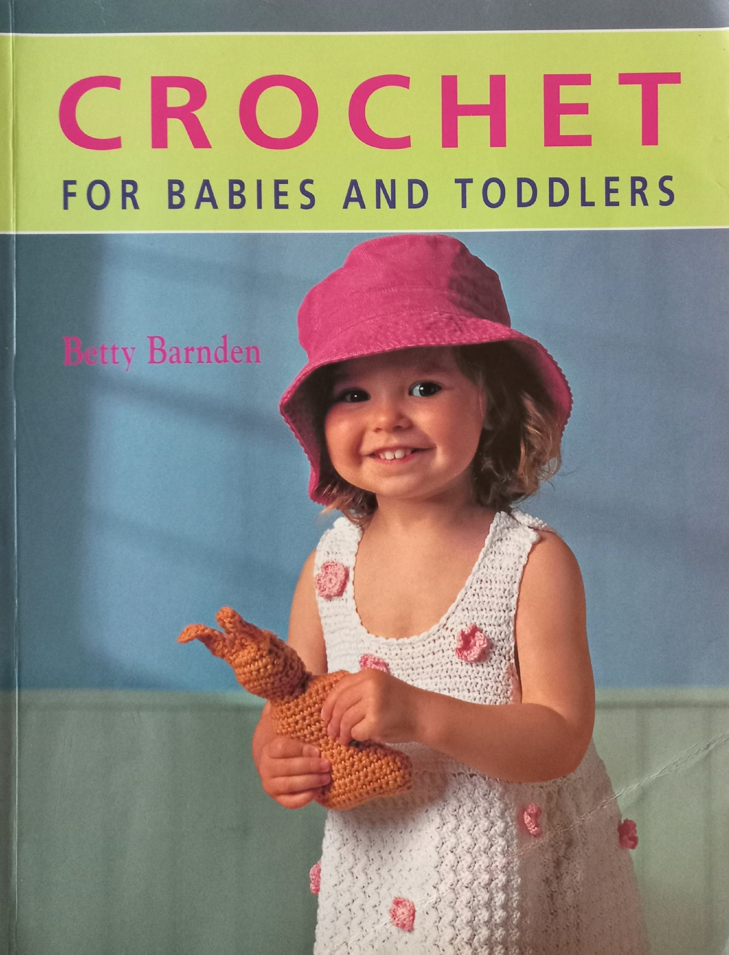 Crochet for babies and toddlers - Betty Barnden