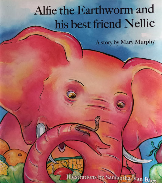 Alfie the earthworm and his best friend Nellie - Mary Murphy