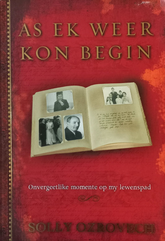 As ek weer kon begin - Solly Ozrovech