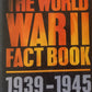 The world war II fact book 1939 - 1945 - Christy Campbell