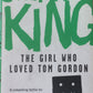 The girl who loved Tom Gordon - Stephen King