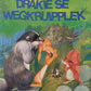 Drakie se wegkruipplek