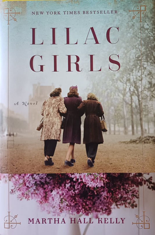 Lilac Girls - Martha Hall Kelly (Lilac Girls #1)