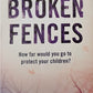 Broken fences - Camilla Noli