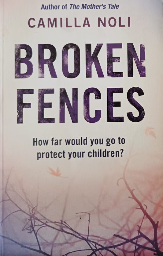 Broken fences - Camilla Noli