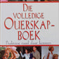 Die volledige Ouerskap-boek - Doktors' David en Jan Stoop