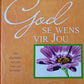 God se wens vir jou: Bybeldagboeke vir vroue - Nina Smit ens.