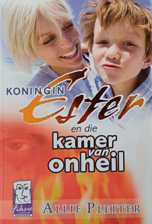 Koningin Ester en die kamer van onheil - Allie Pleiter