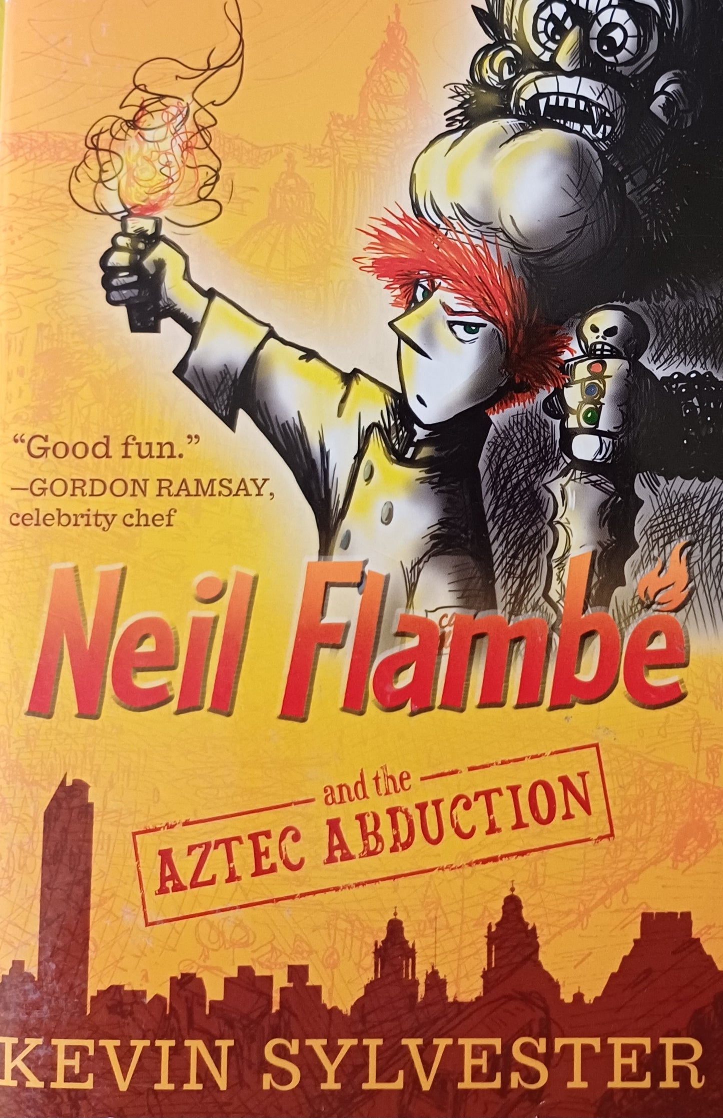 Neil Flambe and the Aztec Abduction - Kevin Sylvester (Neil Flambe capers #2)