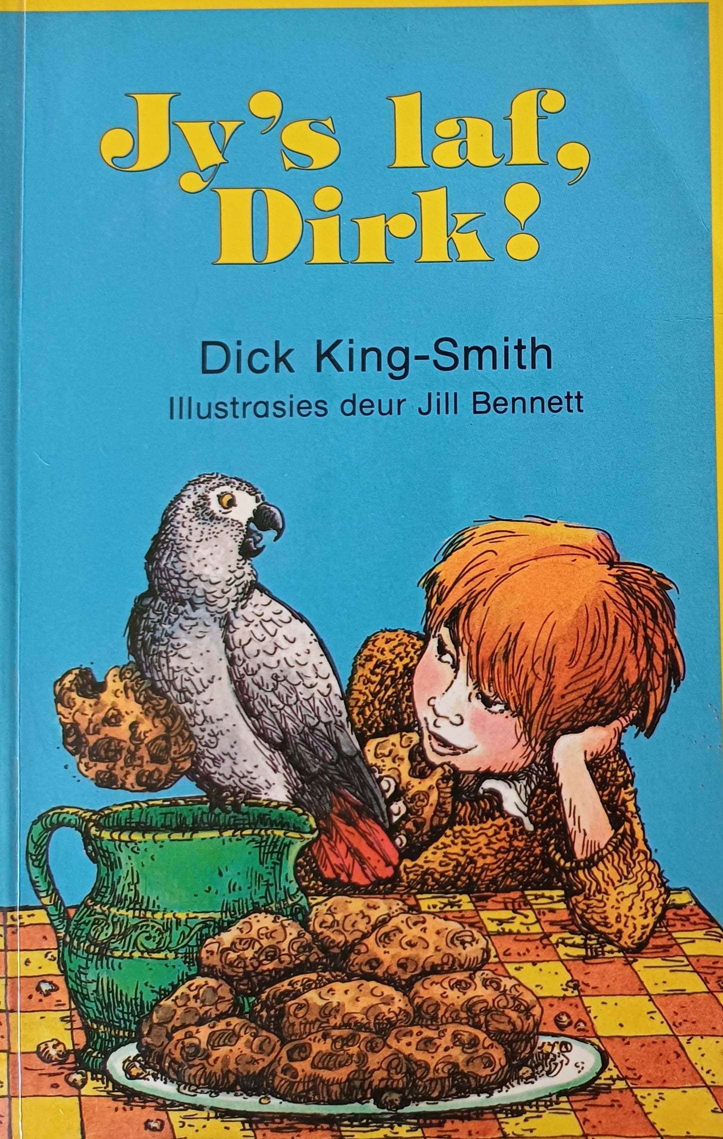 Jy's laf, Dirk! - Dick King-Smith