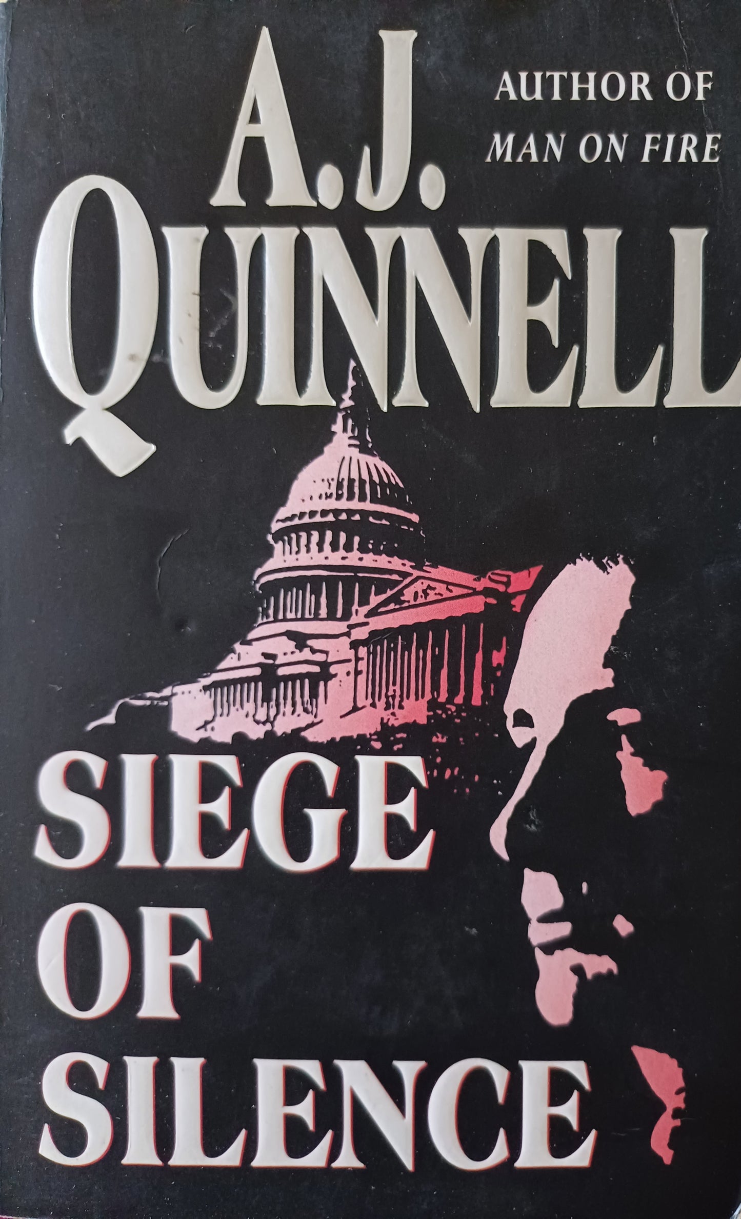 Siege of silence  - A J. Quinnell