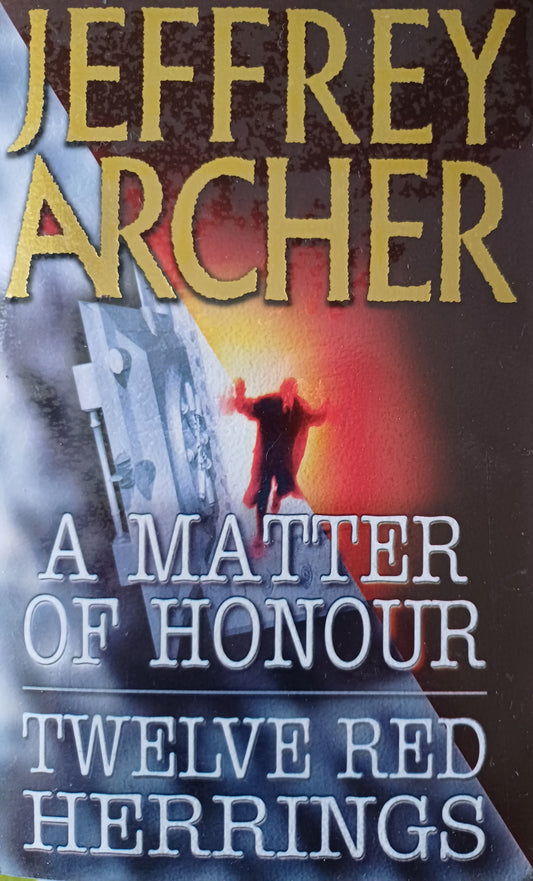 2in1: A matter of honour / Twelve red herrings - Jeffrey Archer