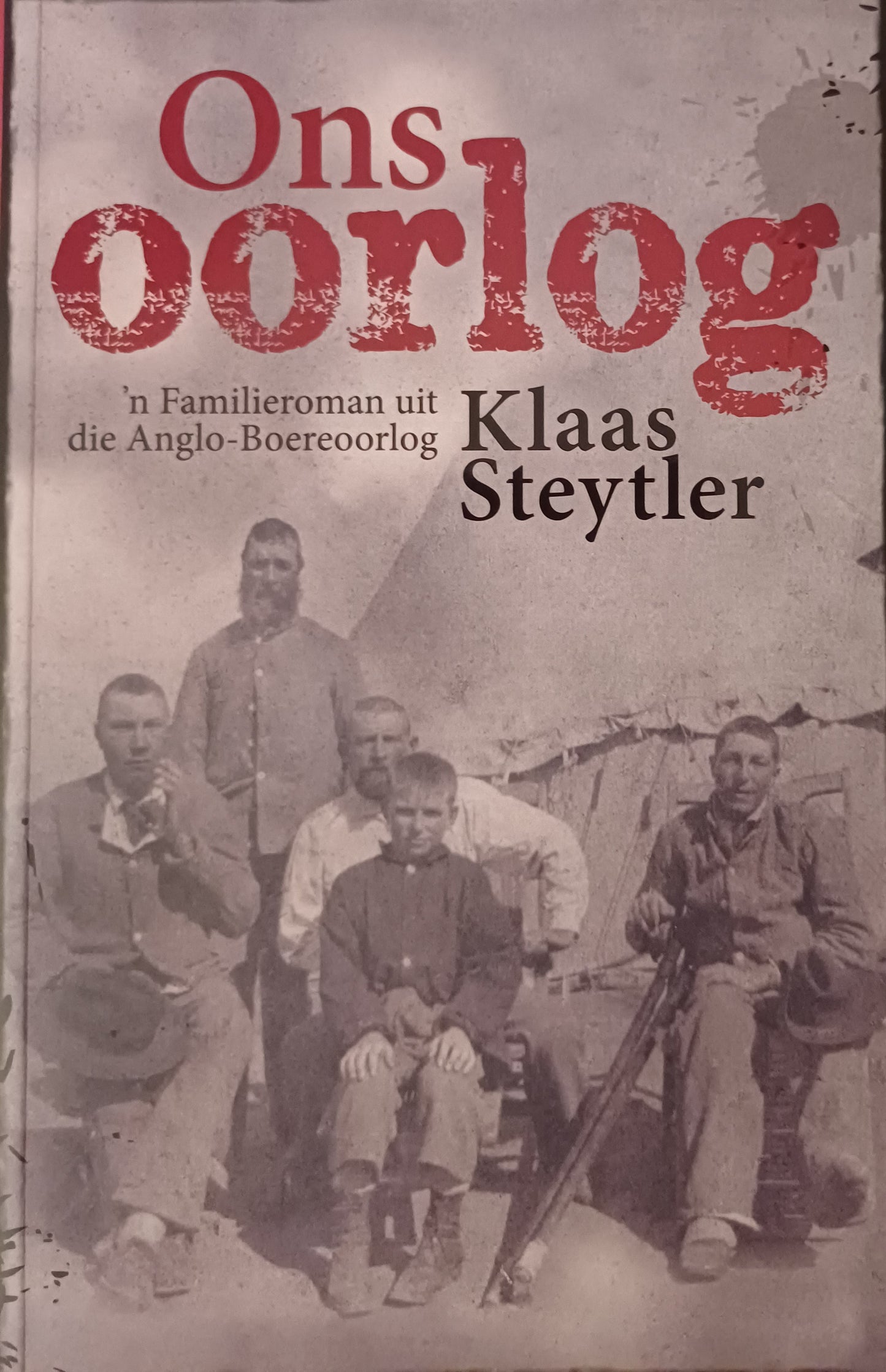 Ons oorlog  - Klaas Steytler