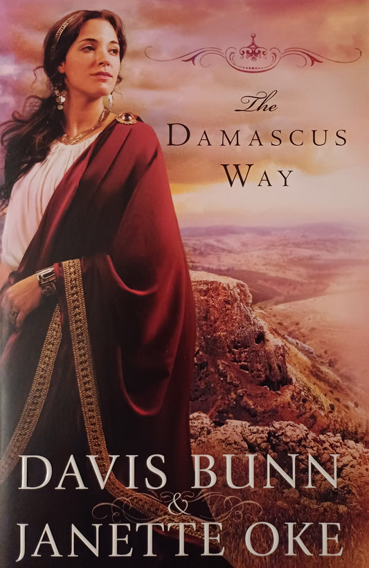 The Damascus Way - Davis Dunn & Janette Oke (Acts of faith #3)