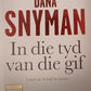 In die tyd van die gif - Dana Snyman