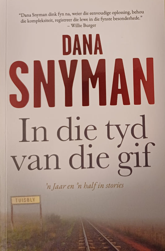 In die tyd van die gif - Dana Snyman