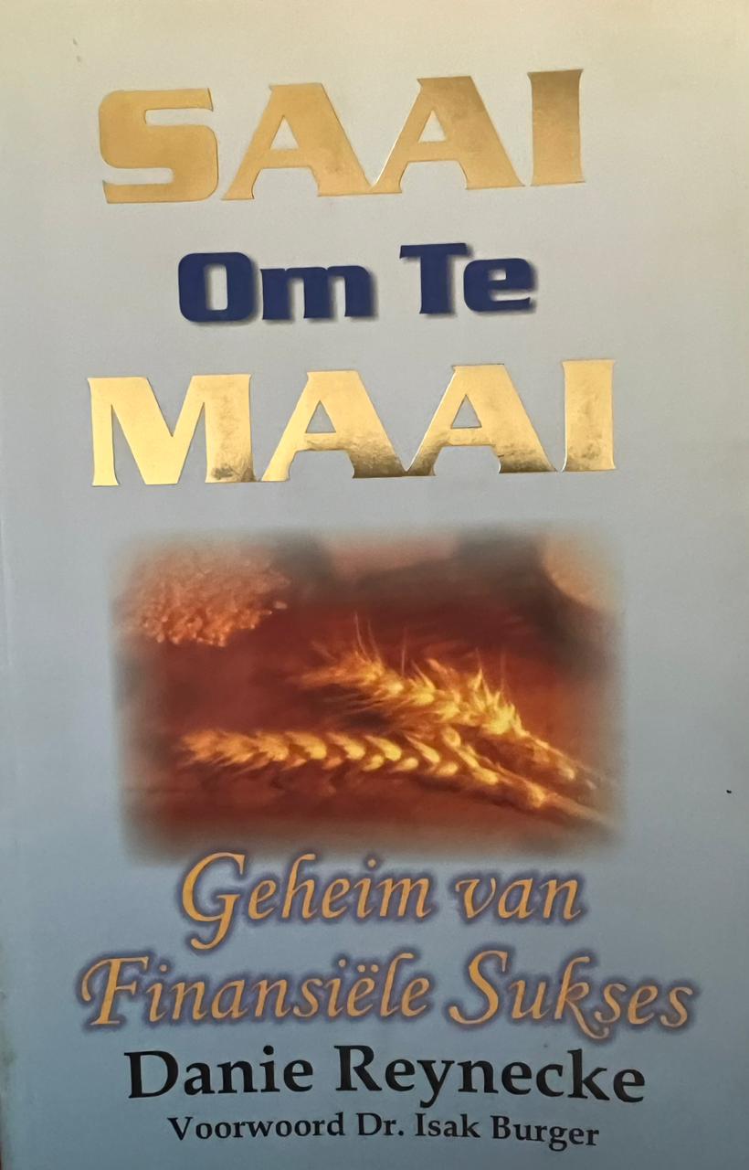 Saai om te maai - Danie Reyneke