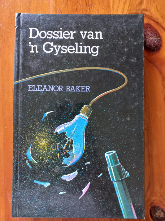 Dossier van 'n Gyseling - Eleanor Baker