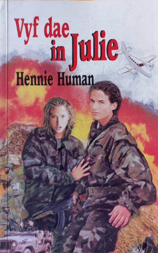 Vyf dae in Julie - Hennie Human