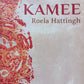 Kamee - Roela Hattingh