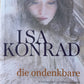 Die ondenkbare - Isa Konrad