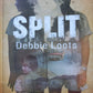 Split - Debbie Loots