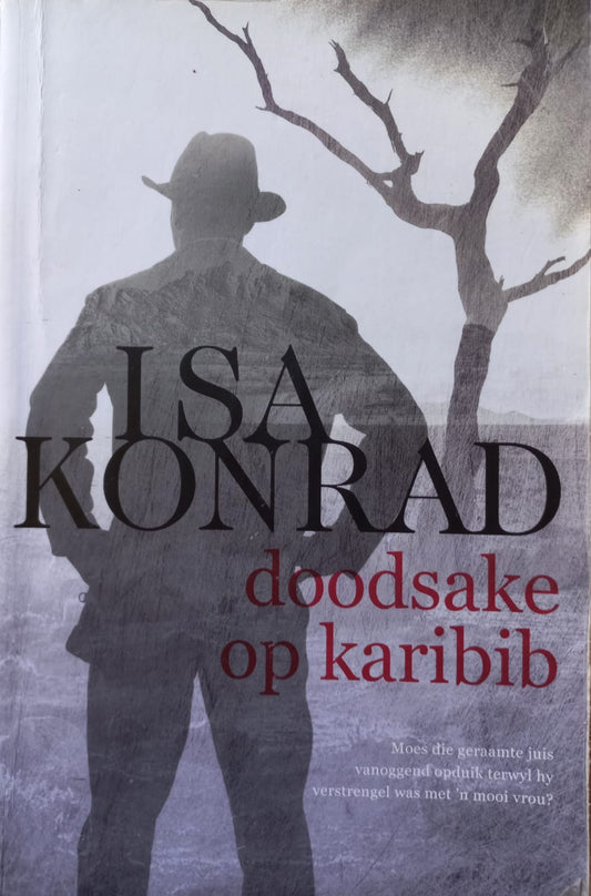 Doodsake op Karibib - Isa Konrad