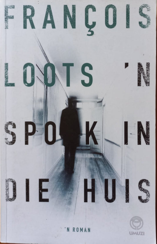 'n Spook in die huis - Francois Loots