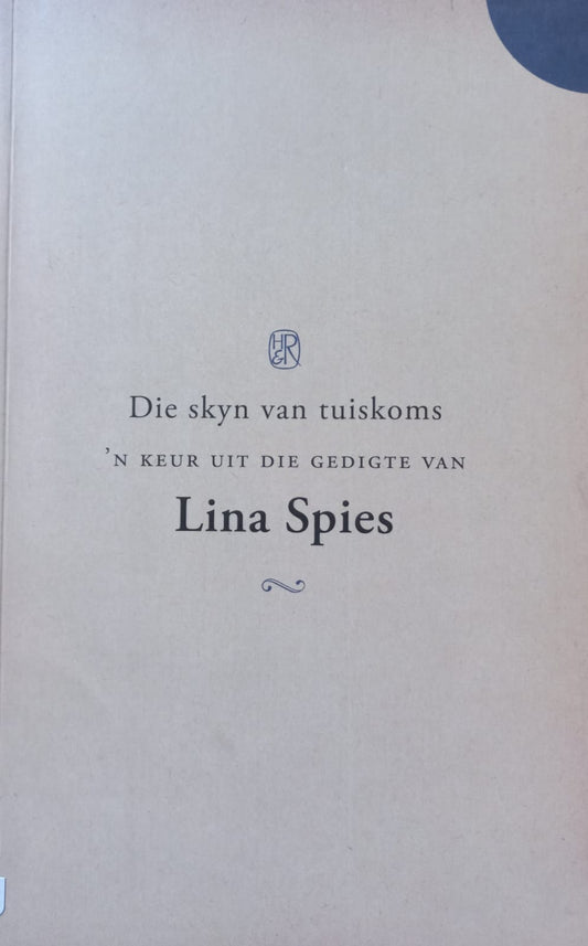 Die skyn van tuiskoms - Lina Spies