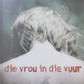 Die vrou in die vuur - Riana Scheepers