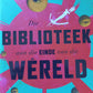 Die biblioteek aan die einde van die wêreld - Eitienne van Heerden