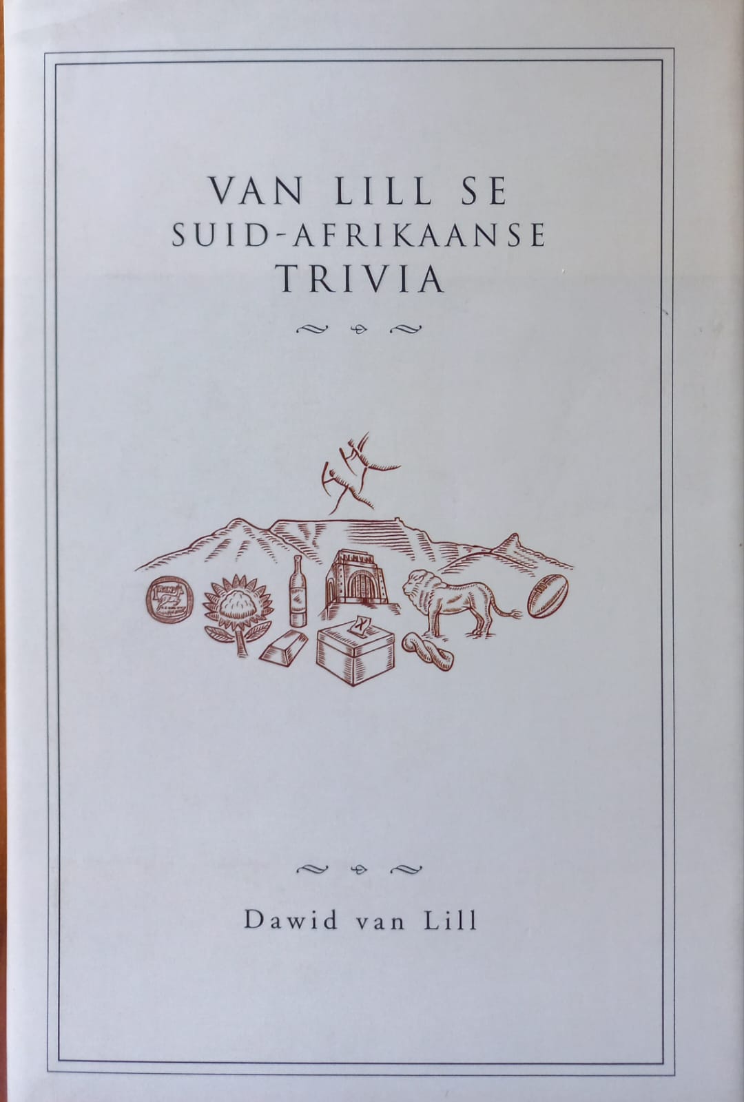 Van Lill se Suid-Afrikaanse Trivia - Dawid van Lill