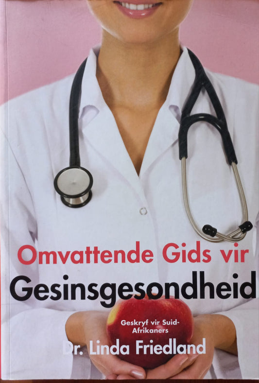 Omvattende gids vir Gesinsgesondheid - Dr. Linda Friedland