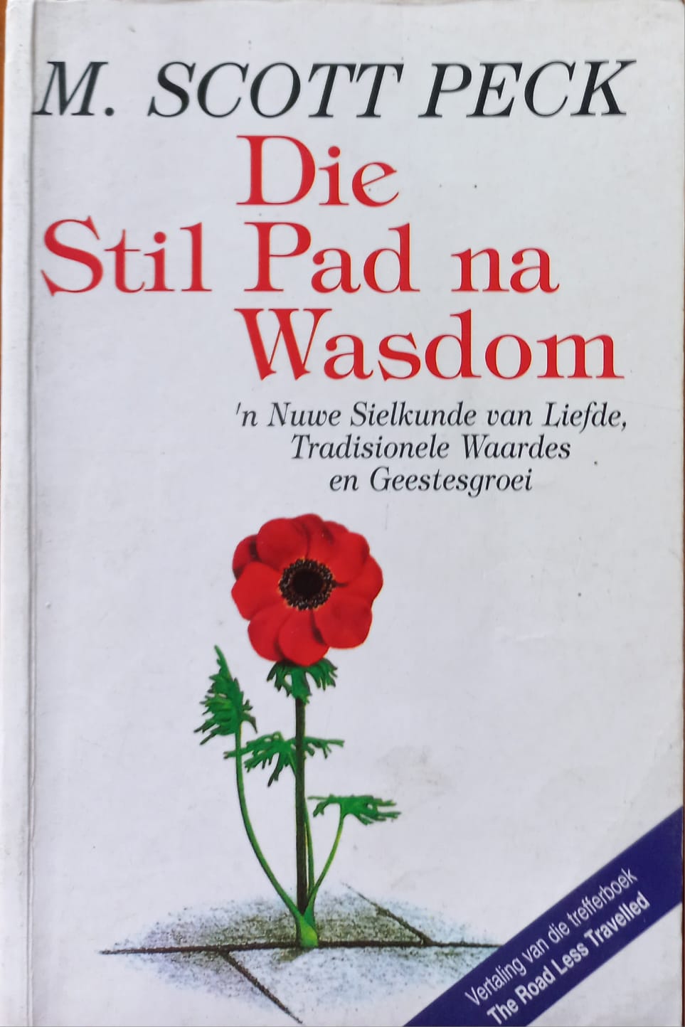 Die stil pad na wasdom - M. Scott Peck