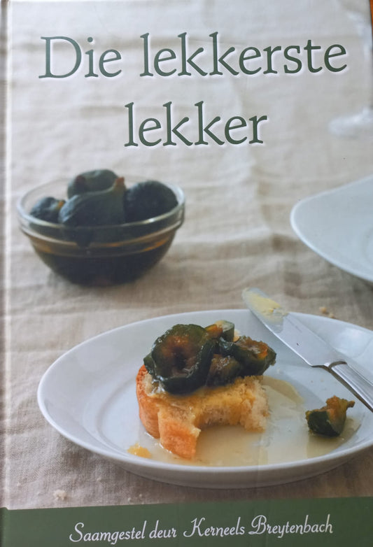 Die lekkerste lekker - saamgestel deur Kerneels Breytenbach