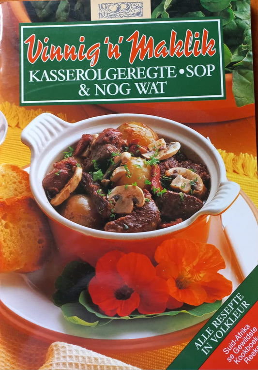 Vinnig 'n' Maklik: kasserolgeregte, sop & nog wat