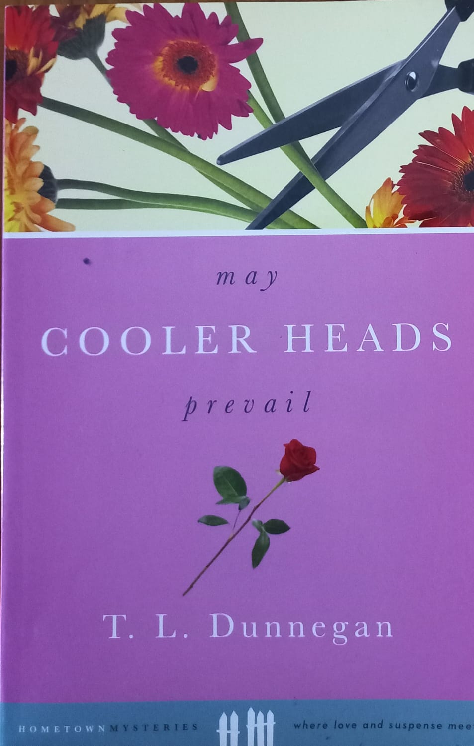 May cooler heads prevail - T.L. Dunnegan