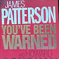 You've been warned - James Patterson